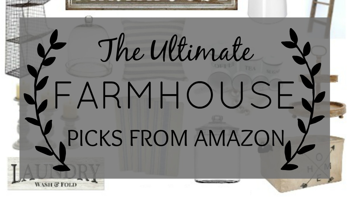 The best Farmhouse finds on Amazon!